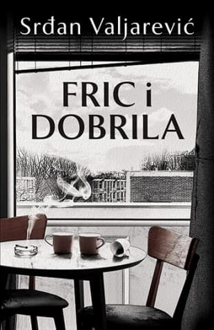 Fric i Dobrila, Srđan Valjarević