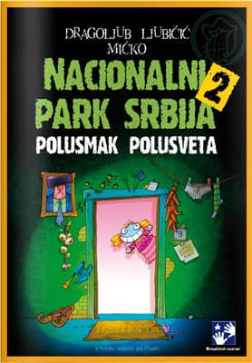 Nacionalni park Srbija 2 - Polusmak polusveta