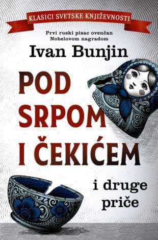 Pod srpom i čekićem i druge priče, Ivan Aleksejevič Bunjin