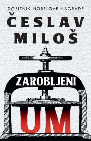 Zarobljeni um, Česlav Miloš