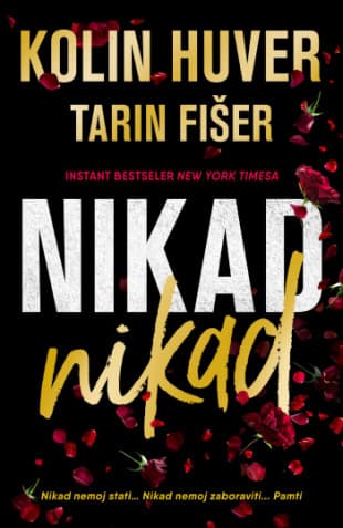 Nikad nikad - Kolin Huver, Tarin Fišer