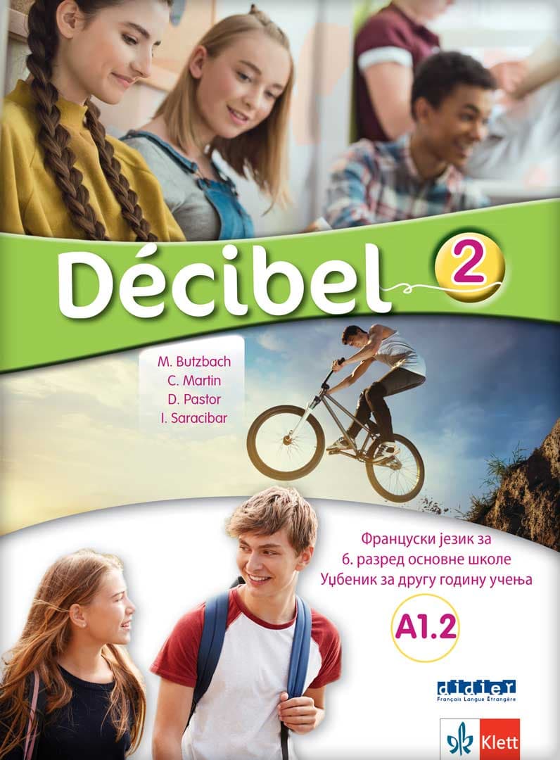 Francuski jezik - Decibel 2 Udžbenik za šesti razred osnovne škole Klett