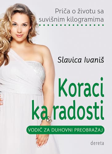 Koraci ka radosti - Slavica Ivaniš