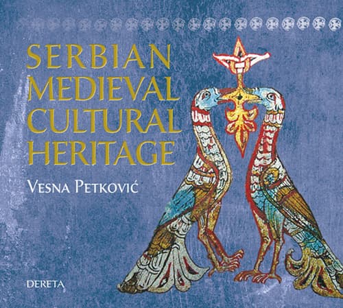 Serbian Medievial Cultural Heritage - Vesna Petković