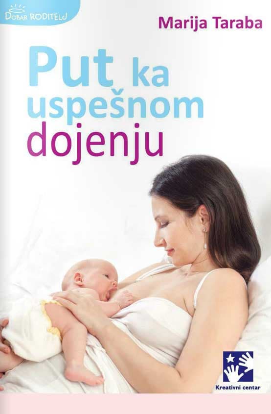 Put ka uspešnom dojenju - Marija Taraba