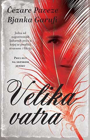 Velika vatra - Bjanka Garufi, Čezare Paveze