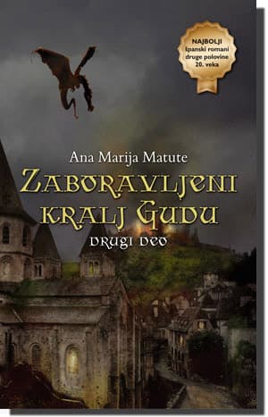 Zaboravljeni kralj Gudu - drugi deo, Ana Marija Matute