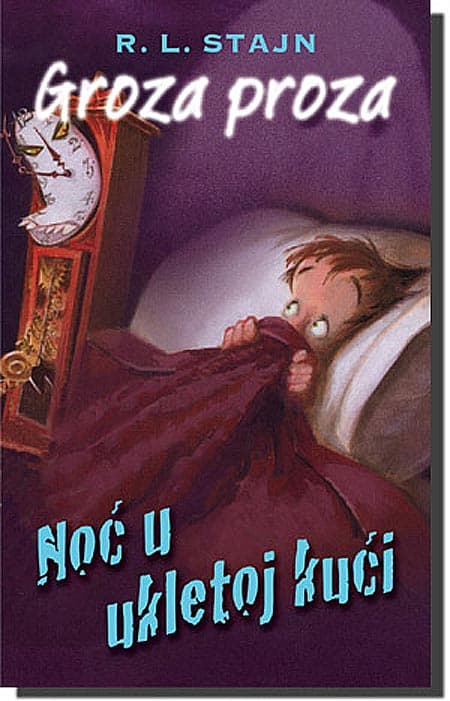 Groza Proza 3 :  Noć u Ukletoj Kući , R.L. Stajn