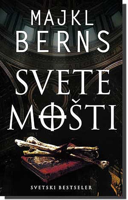 Svete Mošti, Majkl Berns
