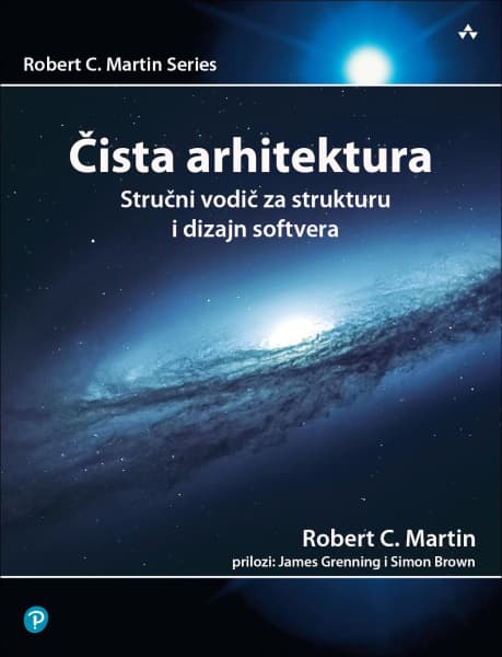 Čista arhitektura, Praktična rešenja softverske arhitekture, Robert C. Martin - ujka Bob
