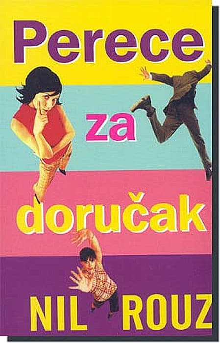 Perece Za Doručak, Nil Rouz