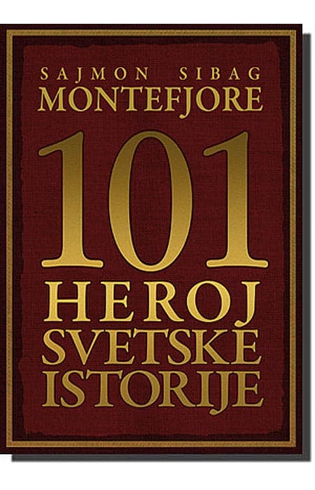 101 Heroj Svetske Istorije, Sajmon Sibag Montefjore