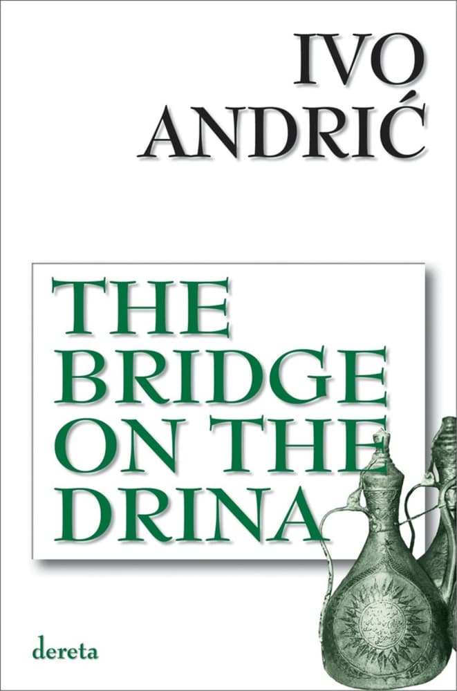The Bridge On The Drina - Ivo Andric