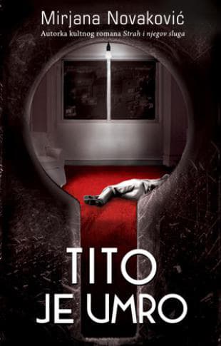 Tito je umro - Mirjana Novaković