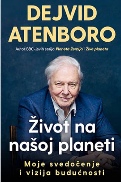Život na našoj planeti - Dejvid Atenboro