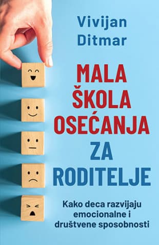 Mala škola osećanja za roditelje - Vivijan Ditmar