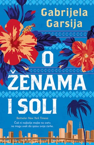 O ženama i soli, Gabrijela Garsija