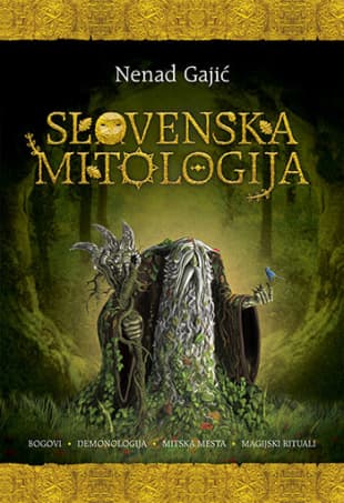 Slovenska mitologija, Nenad Gajić