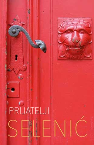 Prijatelji - Slobodan Selenić