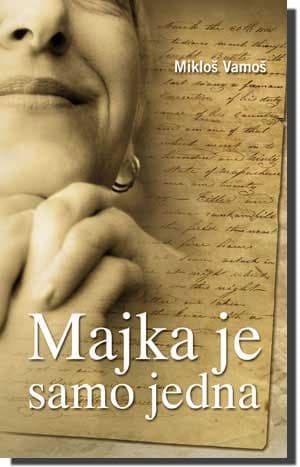Majka je samo jedna, Mikloš Vamoš