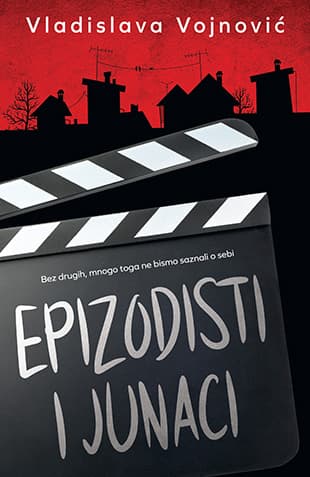 Epizodisti i junaci - Vladislava Vojnović