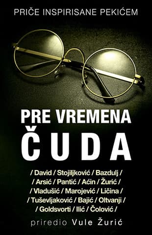 Pre vremena čuda - Grupa autora