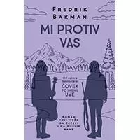 Kliknite za detalje - Mi protiv vas - Fredrik Bakman