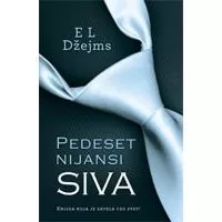 Kliknite za detalje - Pedeset nijansi – Siva, E. L. Džejms