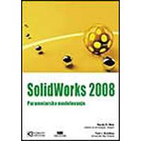 SolidWorks 2008 Parametarsko modelovanje, autor Randy H. Shih