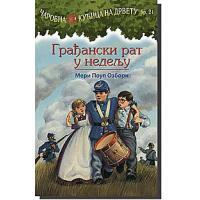 Kliknite za detalje - Čarobna Kućica Na Drvetu : Građanski Rat u Nedelju, Meri Poup Ozborn