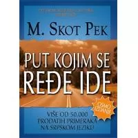 Kliknite za detalje - Put Kojim Se Ređe Ide, Skot Pek