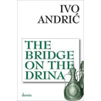 Kliknite za detalje - The Bridge On The Drina - Ivo Andric