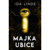 Kliknite za detalje - Majka ubice - Ida Linde