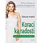 Koraci ka radosti - Slavica Ivaniš - Kliknite za detalje